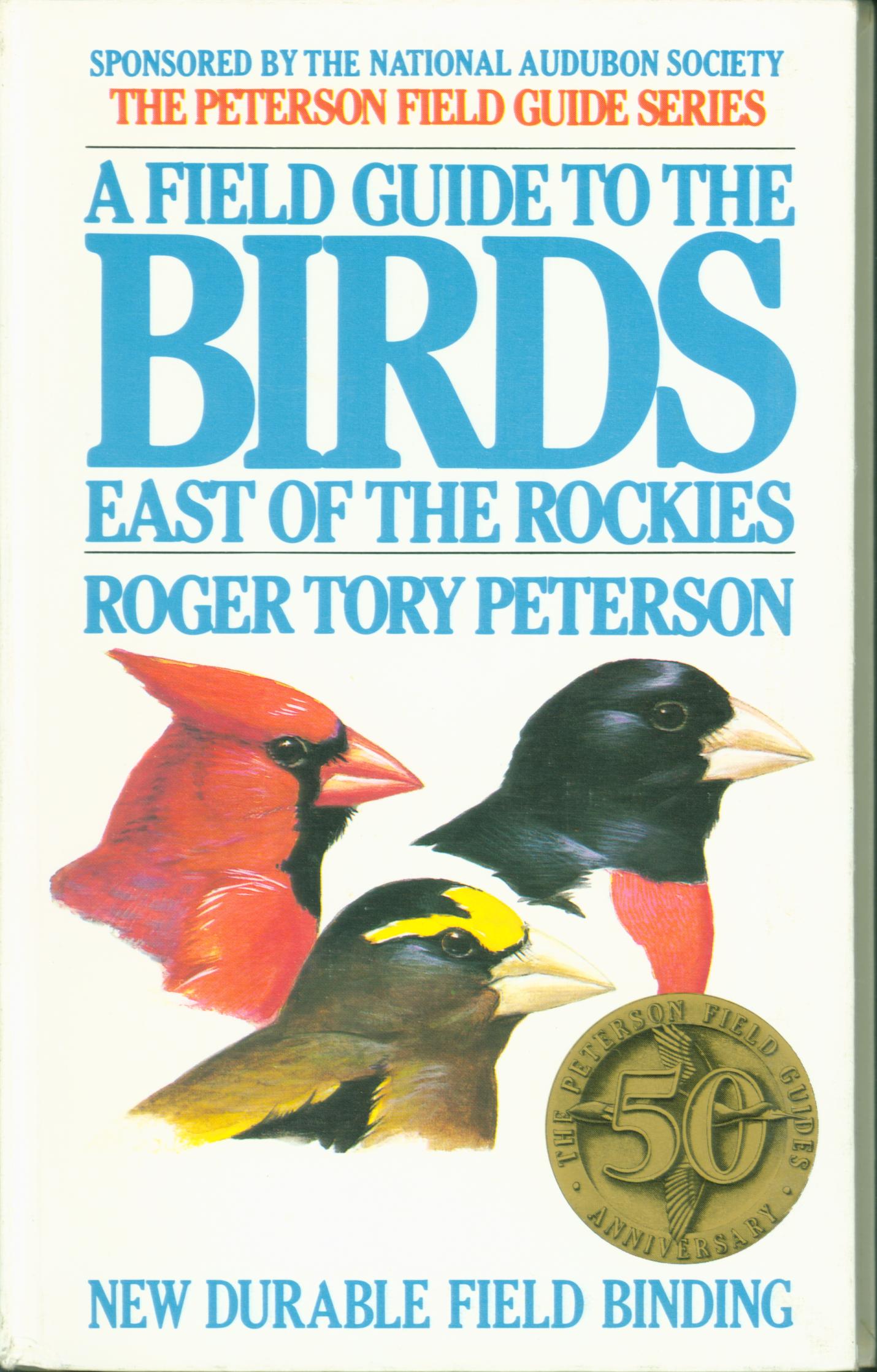 A FIELD GUIDE TO THE BIRDS EAST OF THE ROCKIES. 
